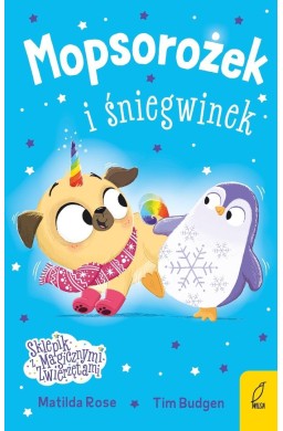 Sklepik z magicznymi zwierzętami. Mopsorożek...
