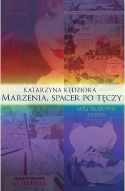 Marzenia, spacer po tęczy