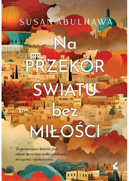 Na przekór światu bez miłości