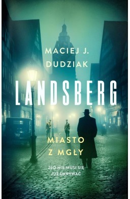 Landsberg. Miasto z mgły