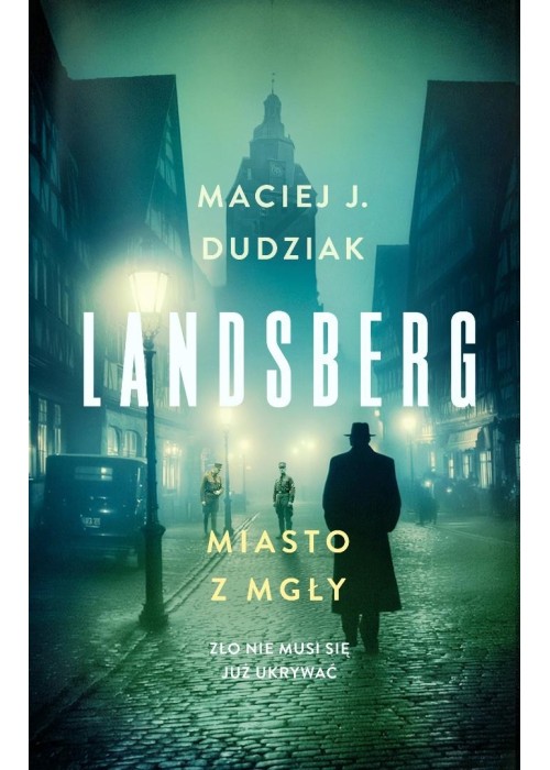 Landsberg. Miasto z mgły