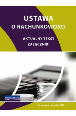 Ustawa o rachunkowości - stan prawny kwiecień 2026
