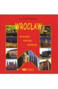 Wrocław. Poznaję maluję zgaduję