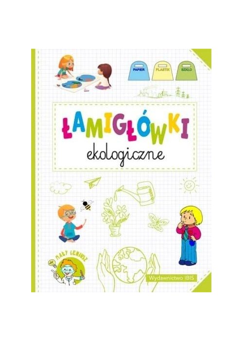 Mały geniusz. Łamigówki ekologiczne