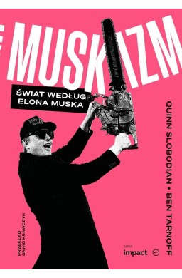 Muskizm. Świat według Elona Muska