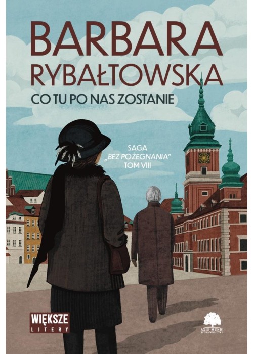 Bez pożegnania T.8 Co tu po nas zostanie DL