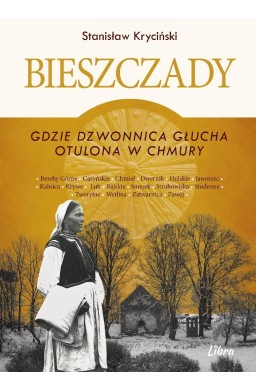 Bieszczady. Gdzie dzwonnica głucha otulona... w.2
