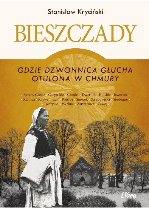 Bieszczady. Gdzie dzwonnica głucha otulona... w.2