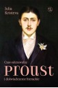 Czas odczuwalny Proust i doświadczenie literackie