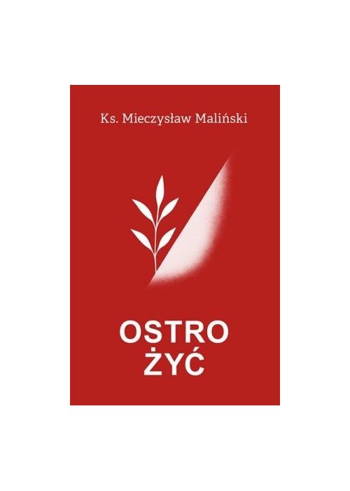 Ostro żyć