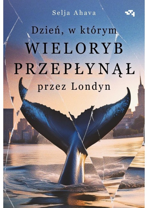 Dzień, w którym wieloryb przepłynął przez Londyn