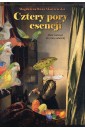 Cztery pory esencji. Zbiór ćwiczeń do pracy...
