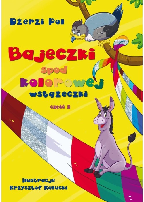 Bajeczki spod kolorowej wstążeczki cz. 2