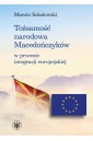 Tożsamość narodowa Macedończyków w procesie...