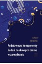 Podstawowe komponenty badań naukowych online w...
