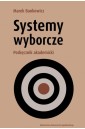 Systemy wyborcze. Podręcznik akademicki