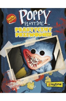 Poppy Playtime. Praktyczny przewodnik