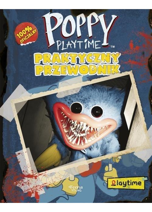 Poppy Playtime. Praktyczny przewodnik