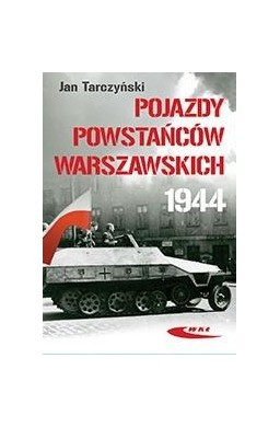 Pojazdy Powstańców Warszawskich 1944