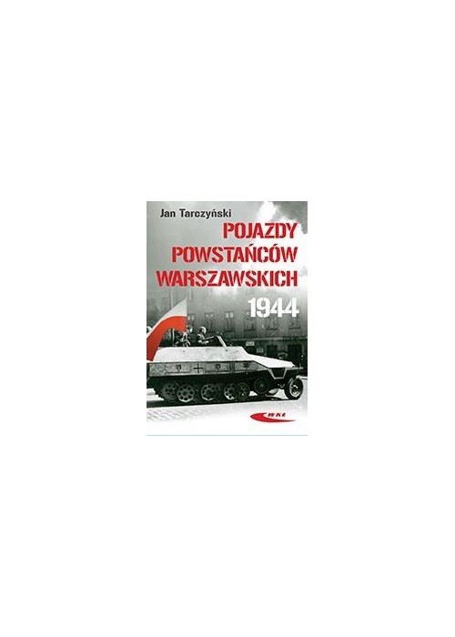Pojazdy Powstańców Warszawskich 1944