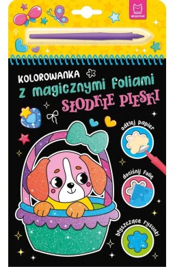 Kolorowanka z magicznymi foliami. Słodkie pieski