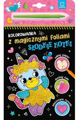 Kolorowanka z magicznymi foliami. Słodkie kotki