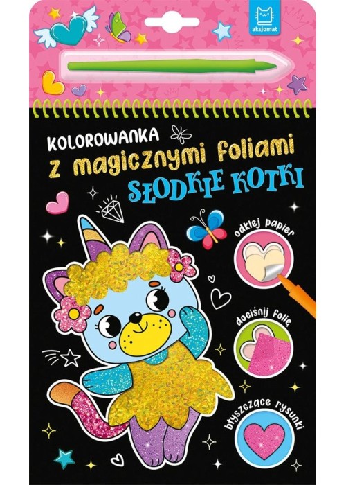Kolorowanka z magicznymi foliami. Słodkie kotki