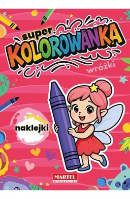 Super kolorowanka Wróżki z naklejkami