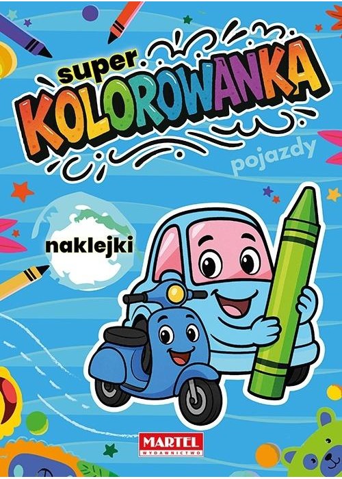 Super kolorowanka Pojazdy z naklejkami