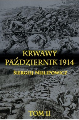 Krwawy październik 1914 T.2 TW