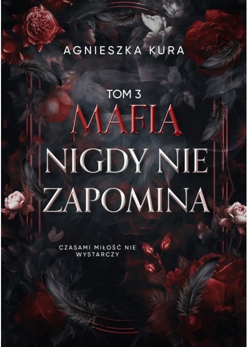 Seria mafijna T.3 Mafia nigdy nie zapomina