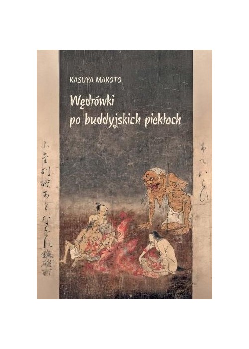 Wędrówki po buddyjskich piekłach