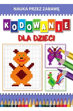 Kodowanie dla dzieci. Nauka przez zabawę