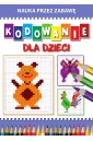 Kodowanie dla dzieci. Nauka przez zabawę
