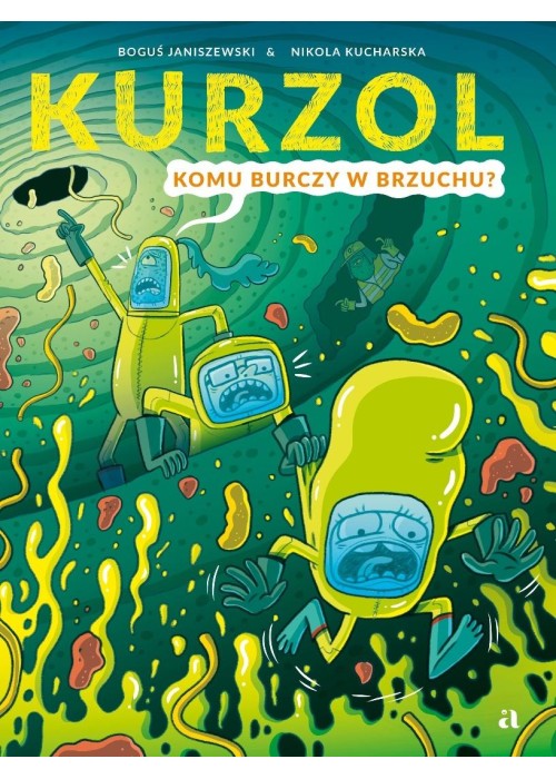 Kurzol T.5 Komu burczy w brzuchu?