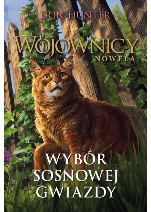 Wojownicy. Wybór Sosnowej Gwiazdy