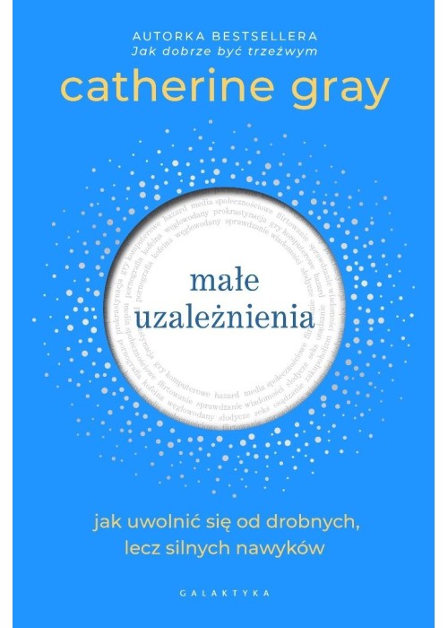 Małe uzależnienia. Jak uwolnić się od drobnych...