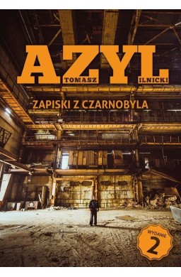 Azyl. Zapiski z Czarnobyla w.2