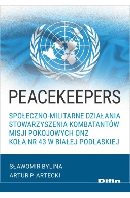 Peacekeepers. Społeczno-militarne działania..