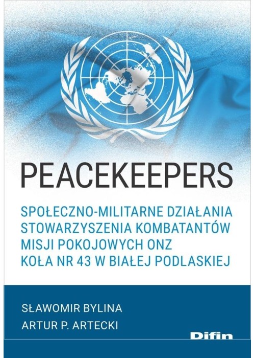 Peacekeepers. Społeczno-militarne działania..
