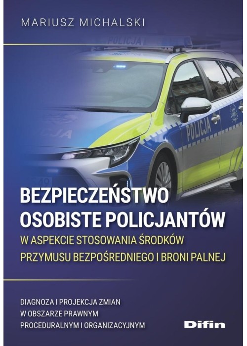 Bezpieczeństwo osobiste policjantów w aspekcie...