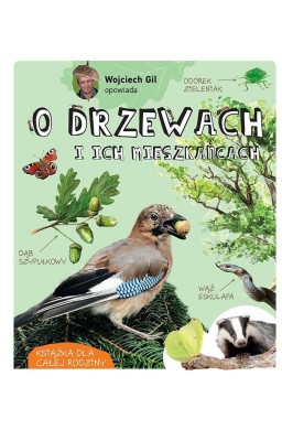 Wojciech Gil opowiada o drzewach i ich...