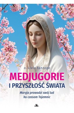 Medjugorje i przyszłość świata