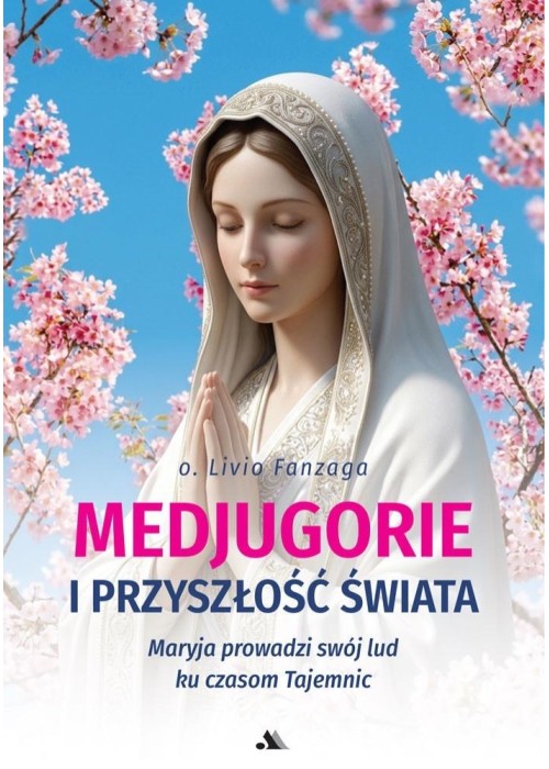 Medjugorje i przyszłość świata