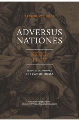 Arnobiusz z Sicca, Adversus nationes księgi III-IV