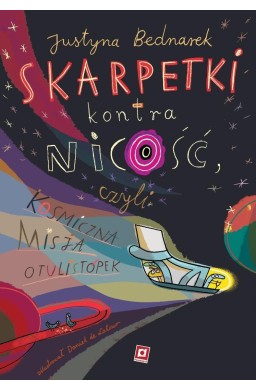 Skarpetki kontra nicość, czyli kosmiczna misja...