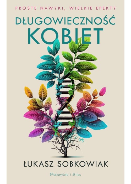Długowieczność kobiet. Proste nawyki, wielkie...