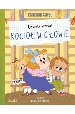 Co zrobi Frania? T.12 Kocioł w głowie