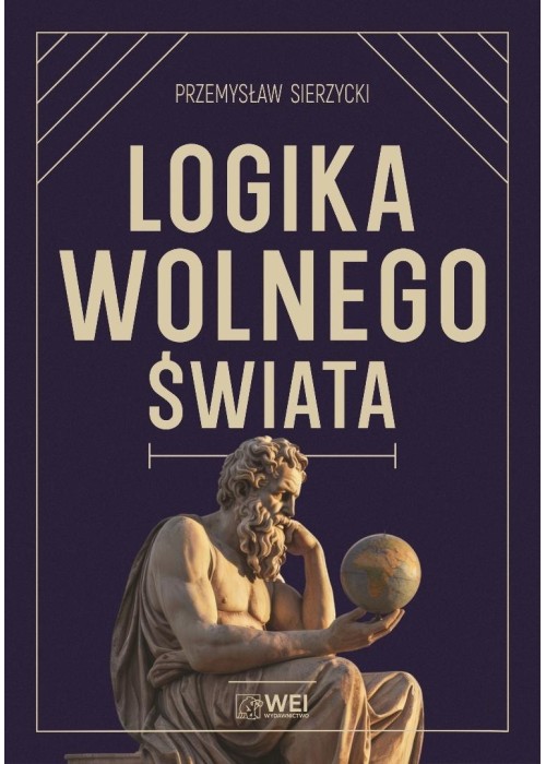 Logika wolnego świata. O tym, jak władza niszczy..