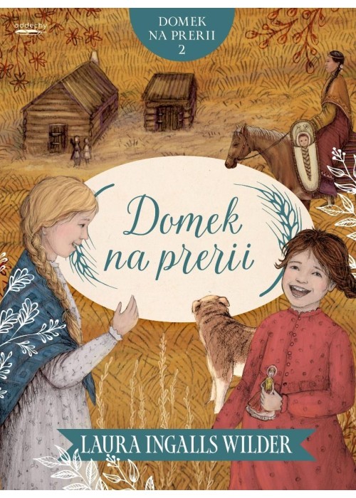 Domek na prerii T.2 Domek na prerii